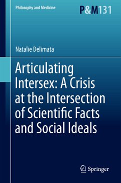 Articulating Intersex: A Crisis at the Intersection of Scientific Facts and Social Ideals (eBook, PDF) - Delimata, Natalie