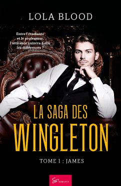 La Saga des Wingleton - Tome 1 (eBook, ePUB) - Blood, Lola