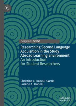 Researching Second Language Acquisition in the Study Abroad Learning Environment (eBook, PDF) - Isabelli-García, Christina L.; Isabelli, Casilde A.