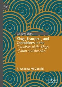 Cover Kings, Usurpers, and Concubines in the 'Chronicles of the Kings of Man and the Isles' (eBook, PDF)