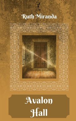 Avalon Hall (Heir of Avalon, #1) (eBook, ePUB) - Miranda, Ruth
