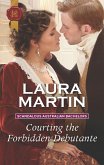 Courting the Forbidden Debutante (eBook, ePUB)