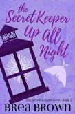 The Secret Keeper Up All Night (eBook, ePUB)