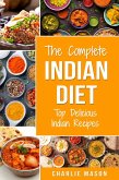 The Complete Indian Diet: Top Delicious Indian Recipes (eBook, ePUB)