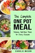 The Complete One Pot Meal: Delicious,... - Bild 1
