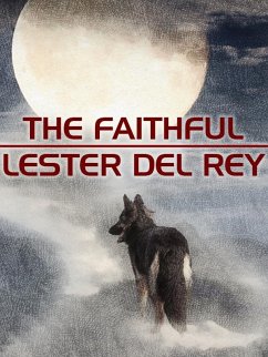 The Faithful (eBook, ePUB) - Rey, Lester Del