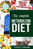 The Complete Metabolism Diet (eBook, ePUB) The Complete Metabolism Diet (eBook, ePUB)