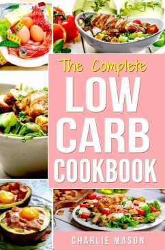 Cover The Complete Low Carb Cookbook: (eBook, ePUB)