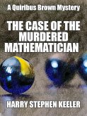 The Case of the Murdered Mathematician (eBook, ePUB) The Case of the Murdered Mathematician (eBook, ePUB)