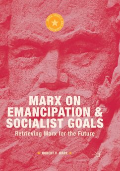 Marx on Emancipation and Socialist Goals - Ware, Robert X.