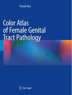Color Atlas of Female Genital Tract Pathology - Dey, Pranab