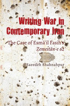 Writing War in Contemporary Iran - Shahnahpur, Saeedeh