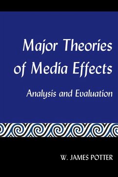 Major Theories of Media Effects - Potter, W. James