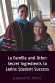 La Familia and Other Secret Ingredients to Latinx Student Success