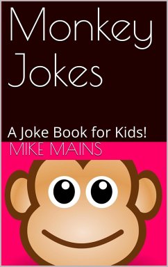 Cover Monkey Jokes: A Joke Book for Kids! (eBook, ePUB)