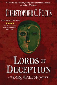 Lords of Deception (War of Four Kingdoms, #1) (eBook, ePUB) - Fuchs, Christopher C.