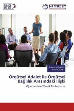 Örgütsel Adalet ile Örgütsel Baglilik Arasindaki Iliski - SAHIN, Ramazan;Kavas, Erkan