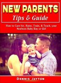 New Parents Tips & Guide (eBook, ePUB)