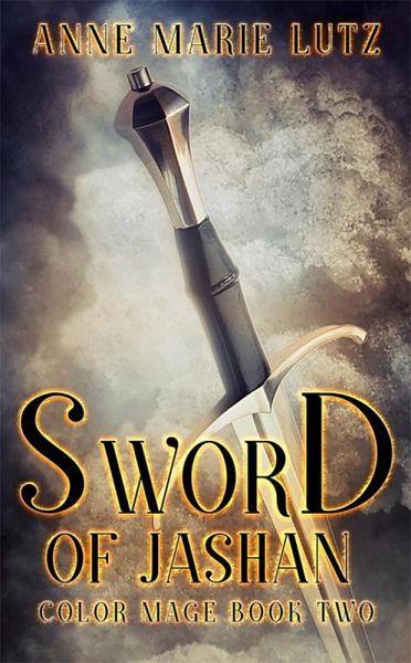 Sword of Jashan (Color Mage, #2) (eBook, ePUB) Sword of Jashan (Color Mage, #2) (eBook, ePUB)