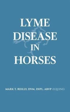 Lyme Disease In Horses (eBook, ePUB) - Reilly, Dvm