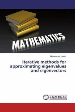 Iterative Methods for Approximating Eigenvalues and Eigenvectors