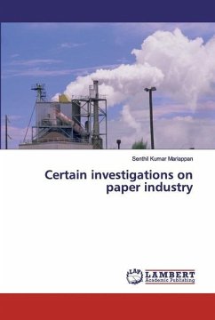 Certain investigations on paper industry