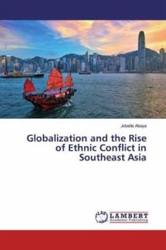 Globalization and the Rise of Ethnic Conflict in Southeast Asia - Abaya, Jobelle