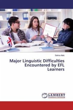 Major Linguistic Difficulties Encountered by EFL Learners - Aleb, Salma