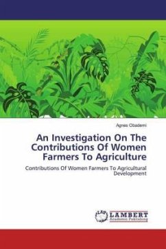 An Investigation On The Contributions Of Women Farmers To Agriculture