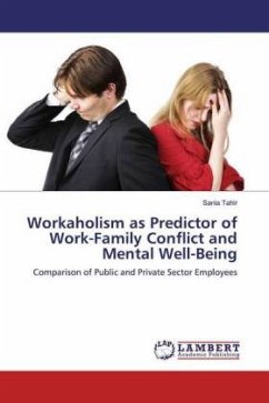 Workaholism as Predictor of Work-Family Conflict and Mental Well-Being