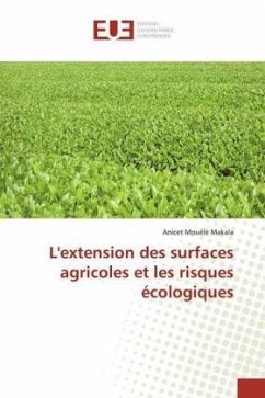 L'extension des surfaces agricoles et les risques écologiques - Mouélé Makala, Anicet