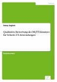 Qualitative Bewertung des MQTT-Einsatzes für Vehicle-2-X Anwendungen