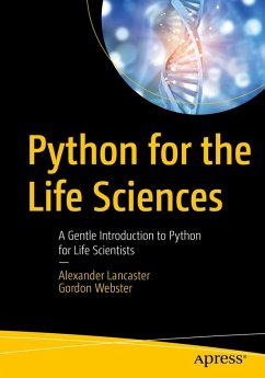 Python for the Life Sciences (eBook, PDF) - Lancaster, Alexander; Webster, Gordon