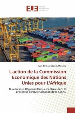 L'action de la Commission Economique des Nations Unies pour L'Afrique - Ebanda Memong, Yvan Berthold