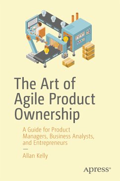 The Art of Agile Product Ownership (eBook, PDF) - Kelly, Allan