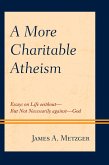 A More Charitable Atheism (eBook, ePUB)