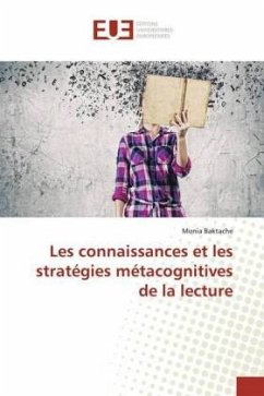 Les connaissances et les stratégies métacognitives de la lecture - Baktache, Monia