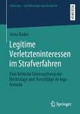 Legitime Verletzteninteressen im Strafverfahren (eBook, PDF)