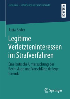 Legitime Verletzteninteressen im Strafverfahren (eBook, PDF) - Bader, Jutta