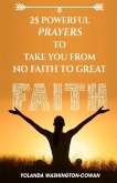 25 Powerful Prayers to Take You to Great Faith