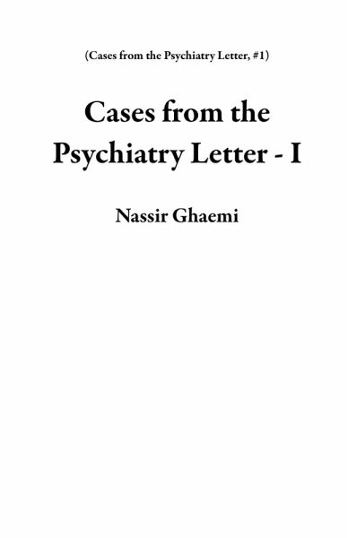 Cases from the Psychiatry Letter - I (eBook, ePUB) Cases from the Psychiatry Letter - I (eBook, ePUB)