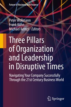 Three Pillars of Organization and Leadership in Disruptive Times (eBook, PDF)