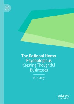 The Rational Homo Psychologicus (eBook, PDF) - Story, H. Y.