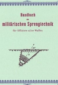 Handbuch der militärischen Sprengtechnik