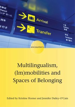 Cover Multilingualism, (Im)mobilities and Spaces of Belonging (eBook, ePUB)