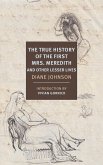 The True History of the First Mrs. Meredith and Other Lesser Lives (eBook, ePUB)