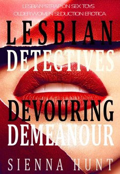 Lesbian Detectives Devouring Demeanor (eBook, ePUB) - Hunt, Sienna