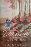 Dance Like Nobody's Watching (eBook, ePUB)