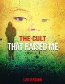 The Cult That Raised Me (eBook, ePUB)