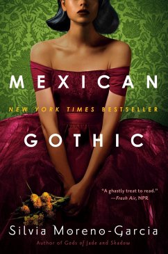 Mexican Gothic (eBook, ePUB) - Moreno-Garcia, Silvia